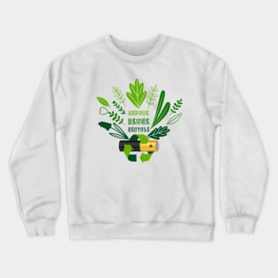 Reduce Reuse Recycle Crewneck Sweatshirt